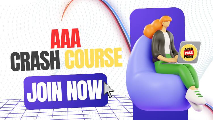 ACCA AAA - Crash Course